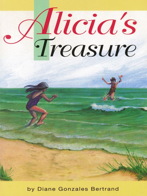 Title details for Alicia's Treasure by Diane Gonzales Bertrand - Available